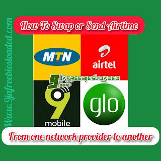 How to Swap or Transfer Airtime from One Network to another