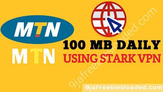 How To Activate MTN NG 100MB Daily Free Browsing Cheat Using STARK VPN