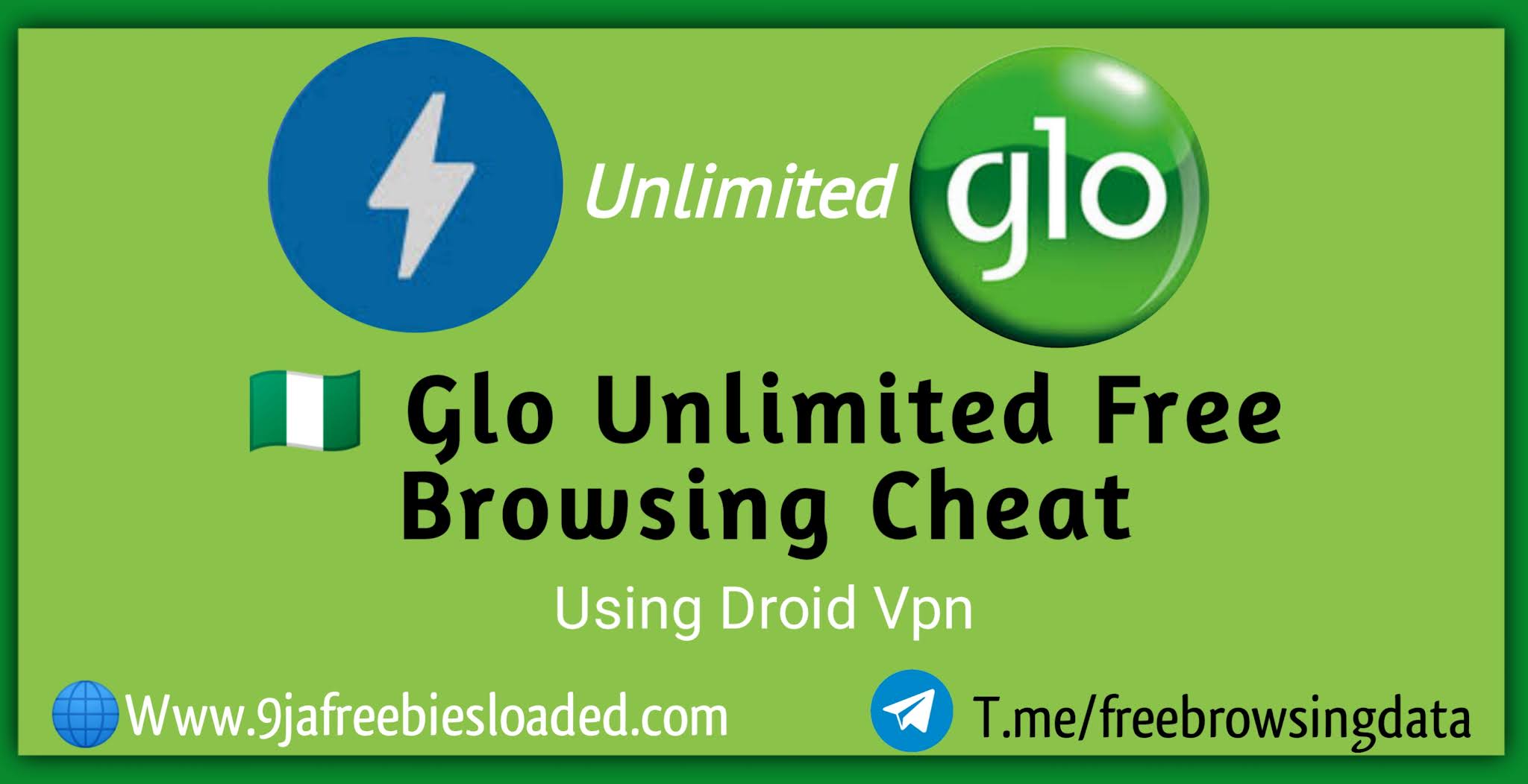 How To Activate Glo Unlimited Free Browsing Cheat Using Droid VPN - July