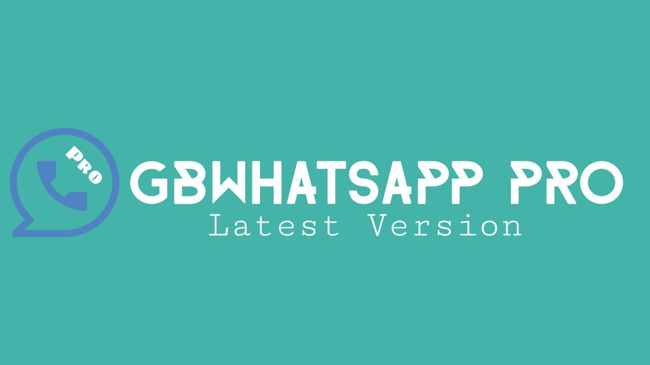 GBWhatsApp Pro APK Download Latest V17.55 [Anti-Ban]