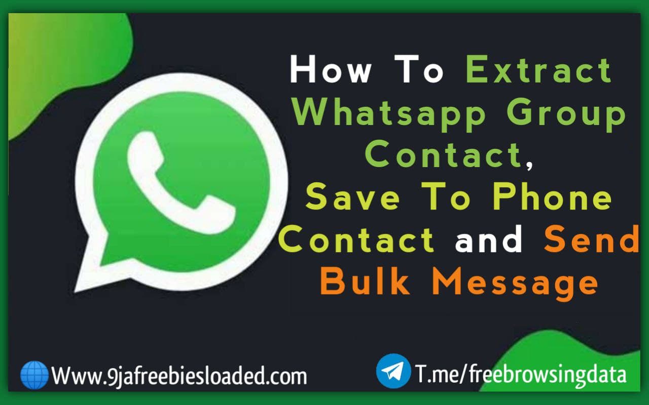 How To Extract WhatsApp Group Contact, Import and Message Exported Group Contact