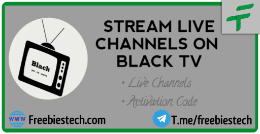 Stream Live Tv Channels Using Black Tv