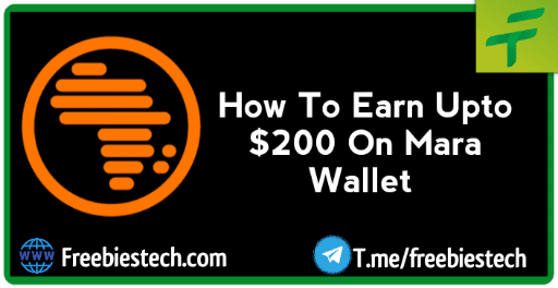 Mara Wallet – How To Earn Upto $200 On Mara